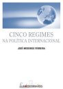 Cinco Regimes Na Politica Internacional