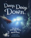 Deep, Deep Down
