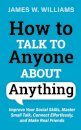 How to Talk to Anyone About Anything
