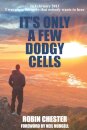 It's Only A Few Dodgy Cells