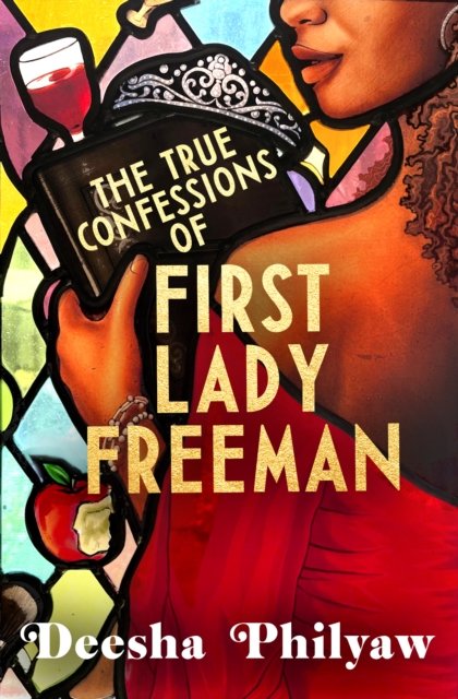 The True Confessions Of First Lady Freeman