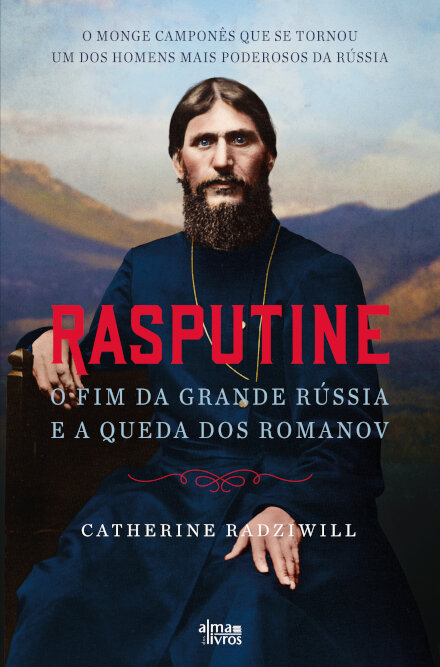 Rasputine, O fim da grande Rússia e a Queda dos Romanov