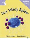 Rigby Star Phonic Guided Reading Lilac Level: Incy Wincy Spider Teaching Version