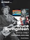 Bruce Springsteen 1973 - 1987 On Track