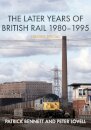 The Later Years of British Rail 1980-1995: Freight Special