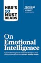 HBR's 10 Must Reads on Emotional Intelligence (with featured article "What Makes a Leader?" by Daniel Goleman)(HBR's 10 Must Reads)