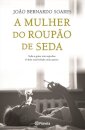A Mulher Do Roupão De Seda