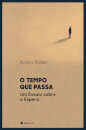 O Tempo Que Passa, Ensaio Sobre A Espera