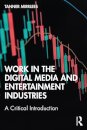 Work in the Digital Media and Entertainment Industries