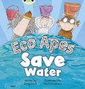 Bug Club Guided Fiction Reception Red B Eco Apes Save Water