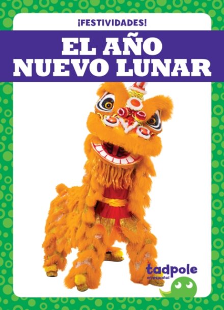 El Ano Nuevo Lunar - Lunar New Year