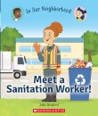 Meet a Sanitation Worker! (In Our Neighborhood)