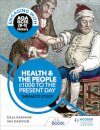 Engaging with AQA GCSE (9–1) History: Health and the people, c1000 to the present day Thematic study