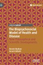 The Biopsychosocial Model of Health and Disease