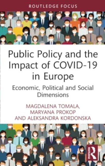 Public Policy and the Impact of COVID-19 in Europe
