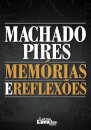 Machado Pires: Memórias e Reflexões