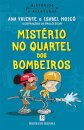 Mistério no Quartel dos Bombeiros