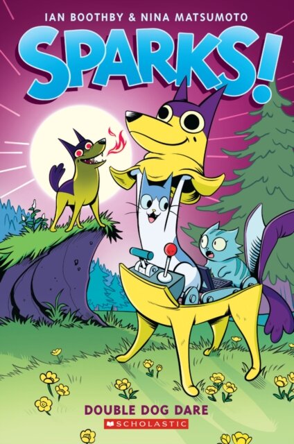 Sparks! Double Dog Dare (Sparks! #2)
