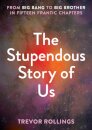 The Stupendous Story of Us