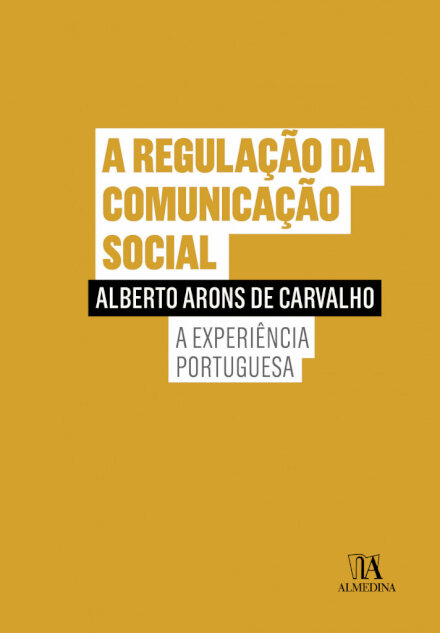A Regulação Da Comunicação Social