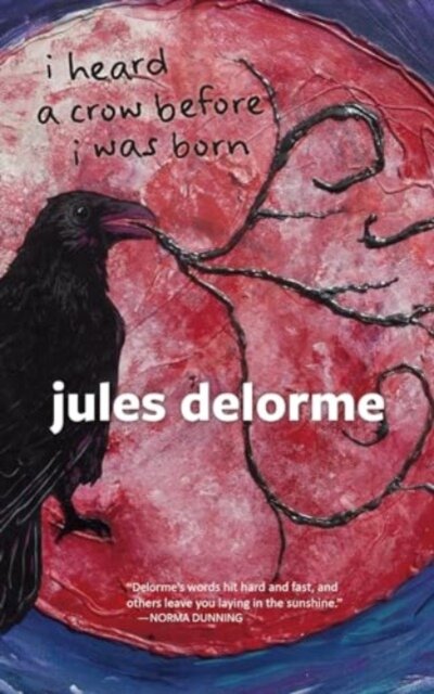 i heard a crow before i was born