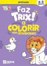 Faz Trix a colorir animais (2-3 anos) - Quinta e Selva