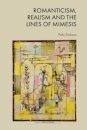 Romanticism, Realism and the Lines of Mimesis