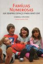 Famílias Numerosas – Há sempre espaço para mais um