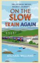 On the Slow Train Again