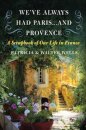 We've Always Had Paris... and Provence