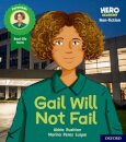 Hero Academy Non-fiction: Oxford Level 3, Yellow Book Band: Gail Will Not Fail