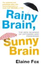 Rainy Brain, Sunny Brain