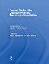 Beyond Shelter after Disaster: Practice, Process and Possibilities