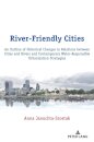 River-Friendly Cities