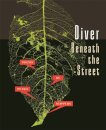Diver Beneath the Street