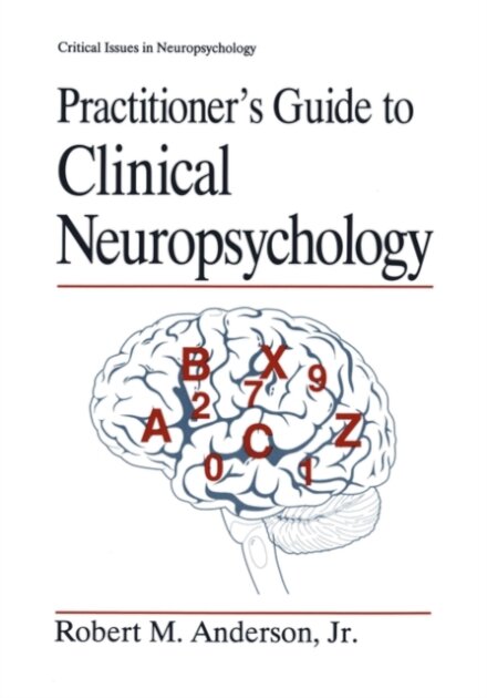 Practitioner’s Guide to Clinical Neuropsychology