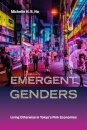 Emergent Genders