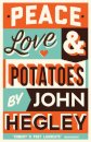Peace, Love & Potatoes