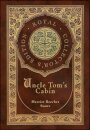 Uncle Tom's Cabin (Royal Collector's Edition) (Annotated) (Case Laminate Hardcover with Jacket)