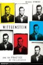 Wittgenstein and the Practice of Philosophy