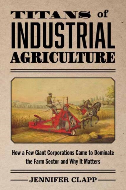 Titans Of Industrial Agriculture