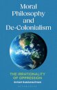 Moral Philosophy and De-Colonialism