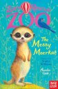 Zoe'S Rescue Zoo The Messy Meerkat