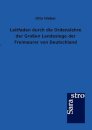 Leitfaden durch die Ordenslehre der Großen Landesloge der Freimaurer von Deutschland