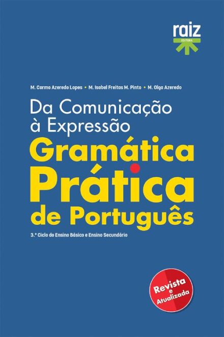 Gramática Prática de Português - 3.º Ciclo do Ensino Básico e Ensino Secundário
