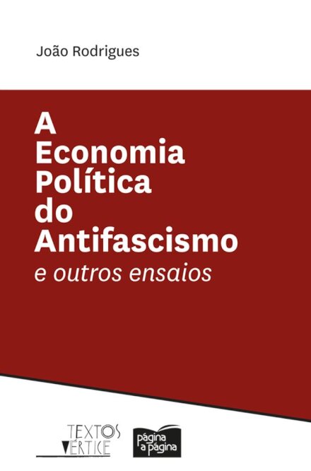A Economia Política Do Antifascismo