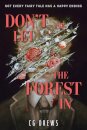 Don'T Let The Forest In