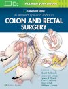 Cleveland Clinic Illustrated Tips and Tricks in Colon and Rectal Surgery