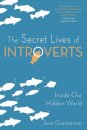 The Secret Lives of Introverts