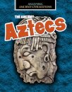 The Ancient Aztecs